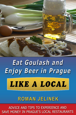 Eat Goulash And Enjoy Beer In Prague Like A Local